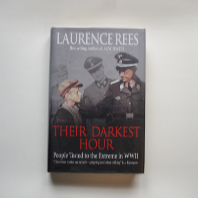 Their Darkest Hour: People Tested to the Extreme in WWII Hardcover – January 1 2007