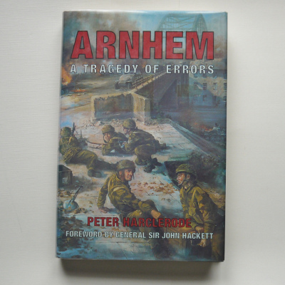 Arnhem: A Tragedy of Errors 